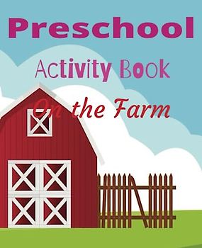 Preschool Activity Book On the Farm: Activity Book For Preschoolers