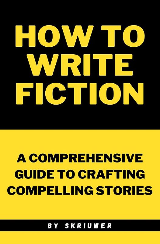 How to Write Fiction