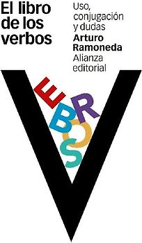 El libro de los verbos : uso, conjugación y dudas