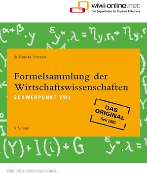 Formelsammlung der Wirtschaftswissenschaften. Schwerpunkt VWL