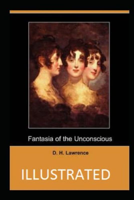 Fantasia of the Unconscious Illustrated