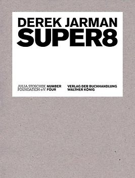 Derek Jarman. Super8