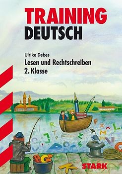 STARK Training Deutsch - Lesen und Rechtschreiben 2. Klasse