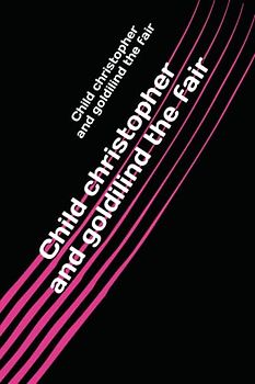 Child christopher and goldilind the fair