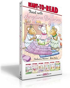 Read with Angelina Ballerina (Boxed Set): Angelina Ballerina and the Tea Party; Angelina Ballerina Tries Again; Sleepover Party!; Cupcake Day!; ... Perfect; Angelina Ballerina and the Art Fair