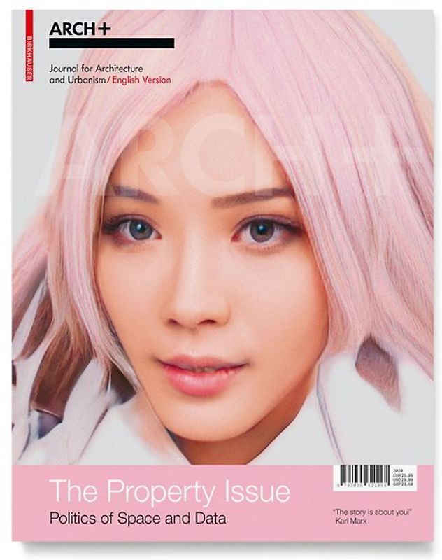 The Property Issue – Politics of Space and Data