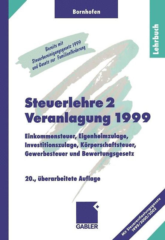 Steuerlehre 2 Veranlagung 1999