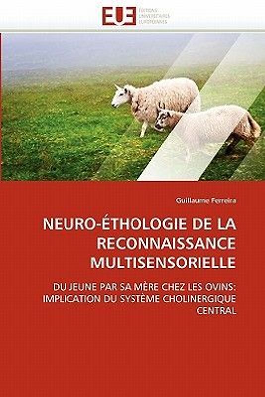 NEURO-ÉTHOLOGIE DE LA RECONNAISSANCE MULTISENSORIELLE