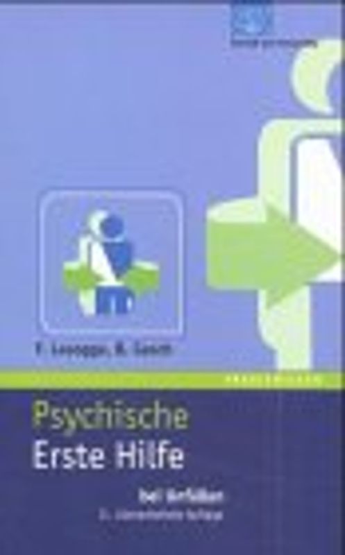 Psychische Erste Hilfe bei Unfällen. Kompensation eines Defizits