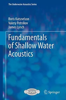 Fundamentals of Shallow Water Acoustics