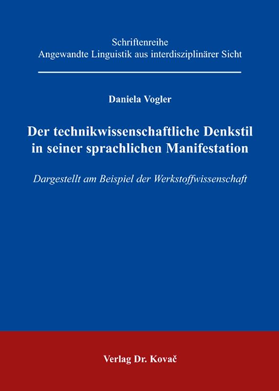 Der technikwissenschaftliche Denkstil in seiner sprachlichen Manifestation