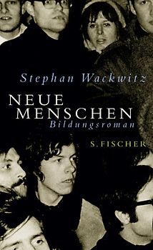 Neue Menschen. Bildungsroman