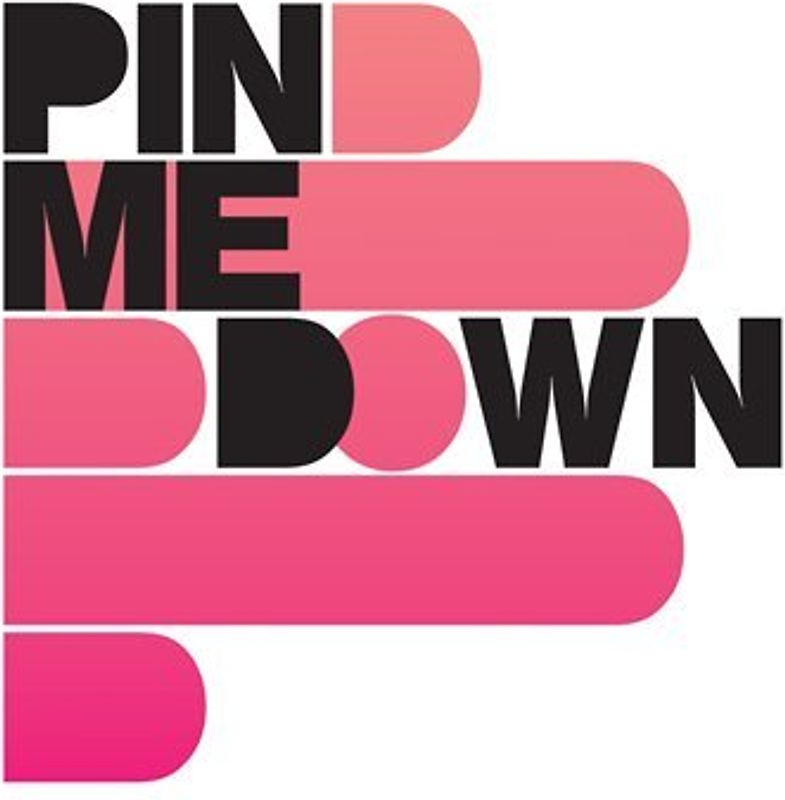 Pin Me Down - Pin Me Down