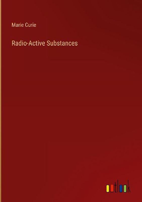 Radio-Active Substances