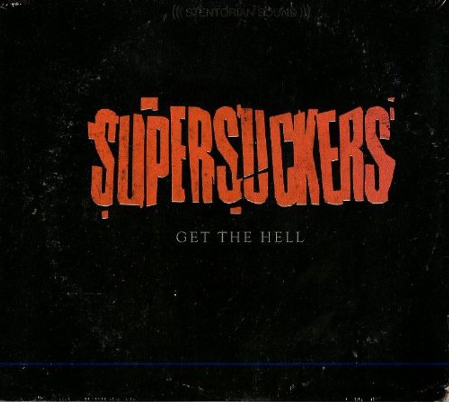 Supersuckers - Get the Hell
