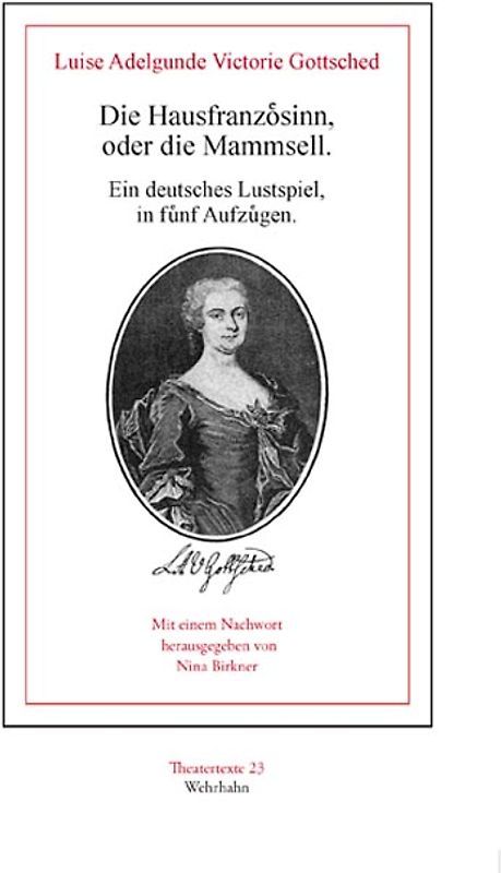 Die Hausfranzösinn, oder die Mammsell.