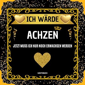 Ich wärde achzen Jetzt Muss Ich Nur Noch Erwachsen Werden: Gästebuch zum 18. geburtstag mädchen junge | 100 seiten für Glückwünsche der Gäste & Fotos | 18 Jahre | Deko & Geschenk