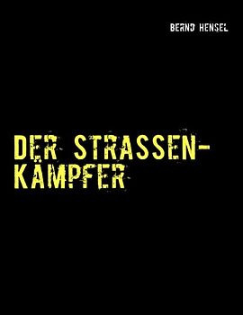 Der Straßenkämpfer