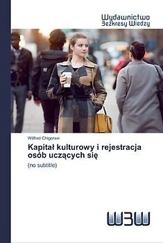 Kapita¿ kulturowy i rejestracja osób ucz¿cych si¿