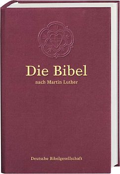 Die Bibel nach Martin Luther