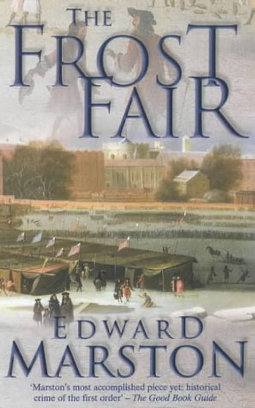 The Frost Fair (Christopher Redmayne Mystery 4) - Edward Marston
