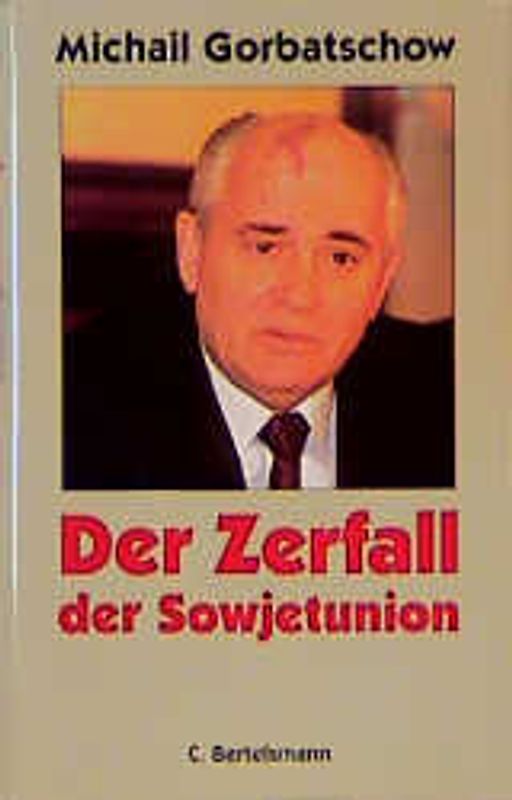 Der Zerfall der Sowjetunion