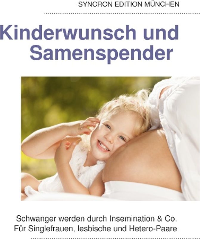 Kinderwunsch und Samenspender