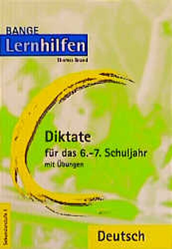 Diktate für das 6.-7. Schuljahr. Mit Übungen