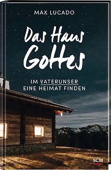 Das Haus Gottes