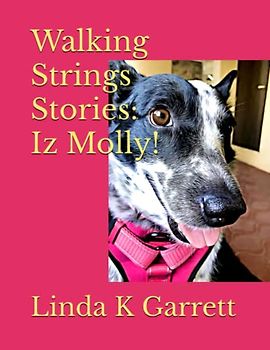 Walking Strings Stories: Iz Molly!