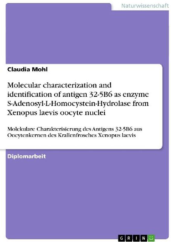 Molecular characterization and identification of antigen 32-5B6 as enzyme S-Adenosyl-L-Homocystein-Hydrolase from Xenopus laevis oocyte nuclei