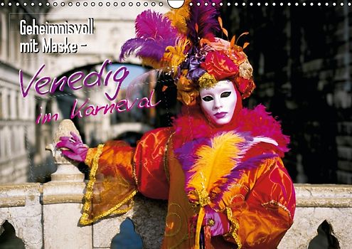 Geheimnisvoll mit Maske – Venedig im Karneval (Posterbuch DIN A3 quer)