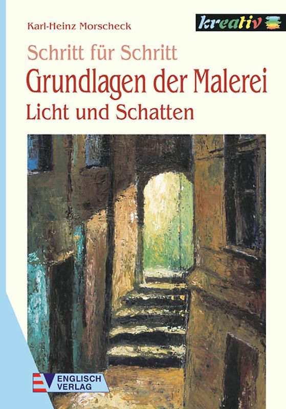 Grundlagen der Malerei. Licht und Schatten