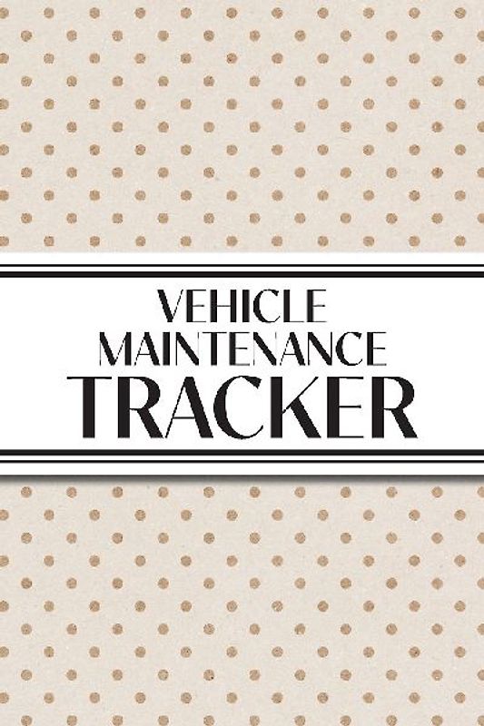 Vehicle Maintenance Tracker (Neutral Polka Dots)