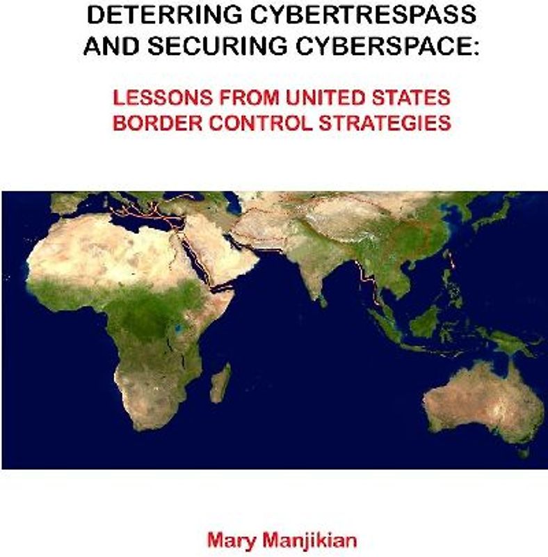 Deterring Cybertrespass And Securing Cyberspace