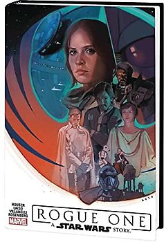 Star Wars: Rogue One Adaptation: A Star Wars story