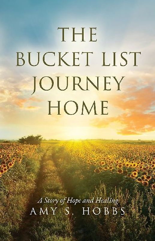 The Bucket List Journey Home