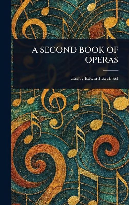 A Second Book of Operas