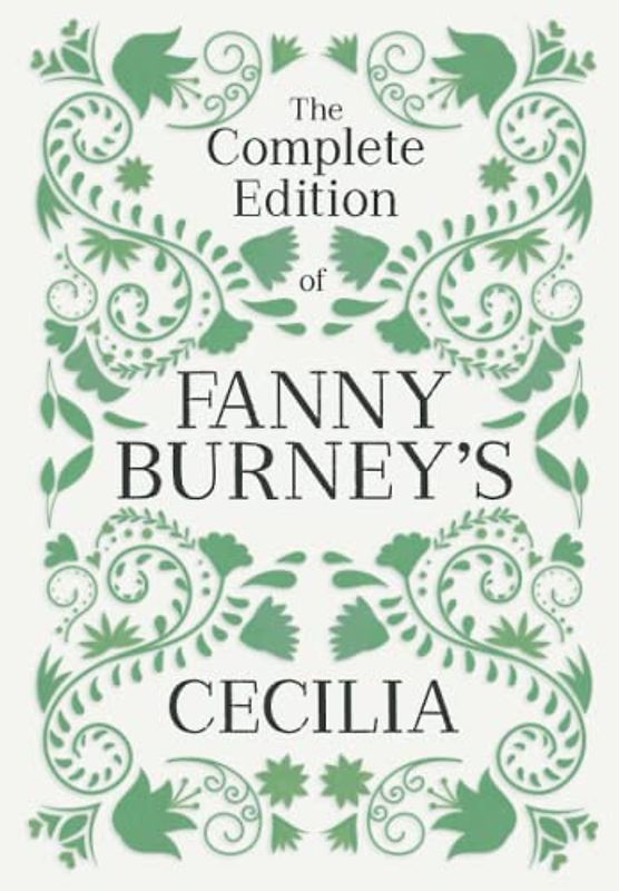 The Complete Edition of Fanny Burney's Cecilia