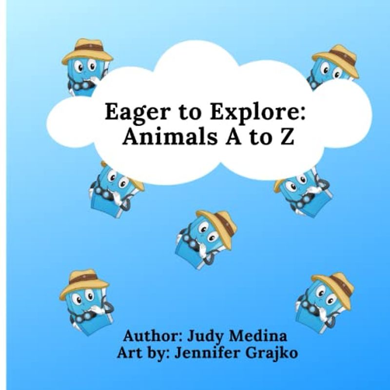 Eager to Explore : Animals A to Z