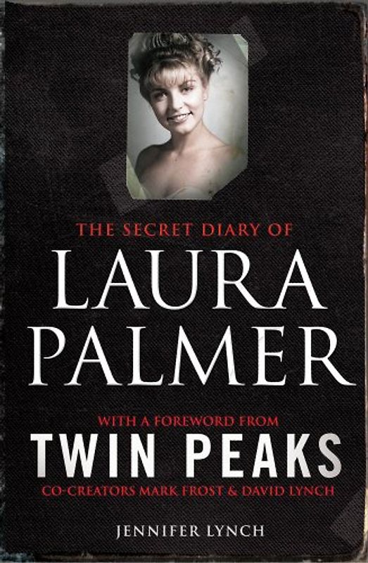 The Secret Diary of Laura Palmer - Jennifer Lynch