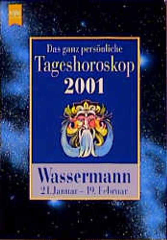 Das ganz persönliche Tageshoroskop 2001 - Wassermann