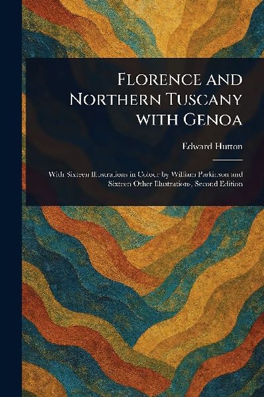 Florence and Northern Tuscany With Genoa