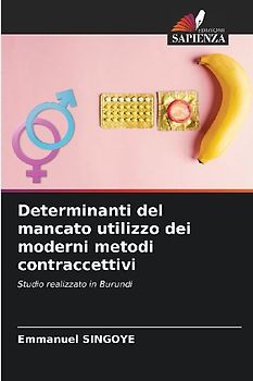 Determinanti del mancato utilizzo dei moderni metodi contraccettivi