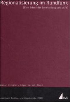 Jahrbuch Medien und Geschichte / Regionalisierung im Rundfunk
