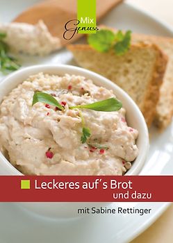 Leckeres auf´s Brot und dazu. mit Sabine Rettinger