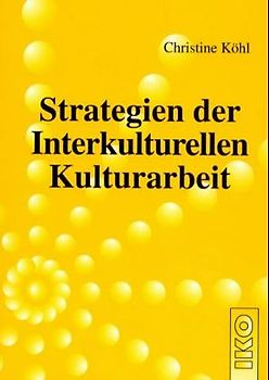 Strategien der Interkulturellen Kulturarbeit