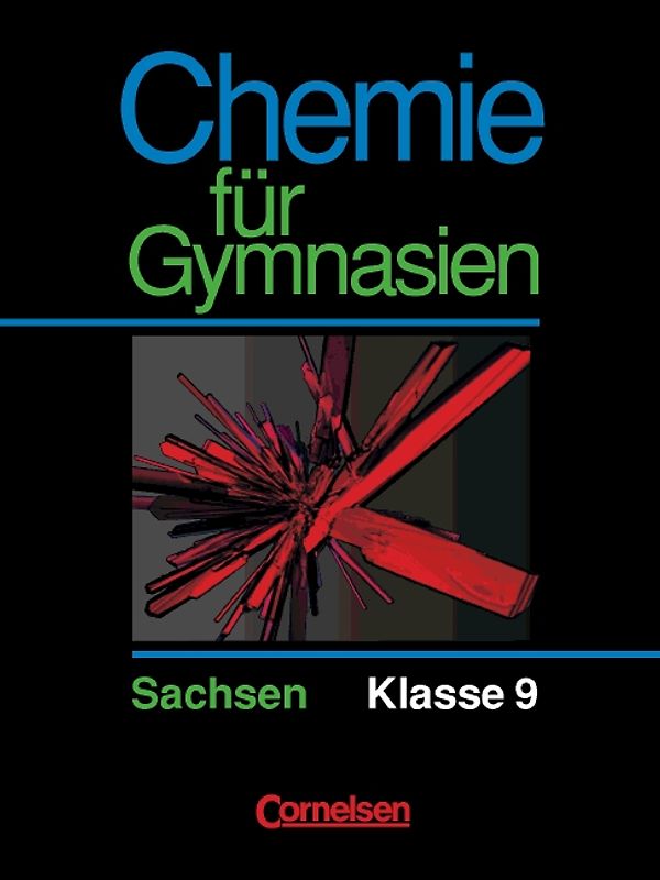 Chemie für Gymnasien - Sachsen / 9. Schuljahr - Schülerbuch