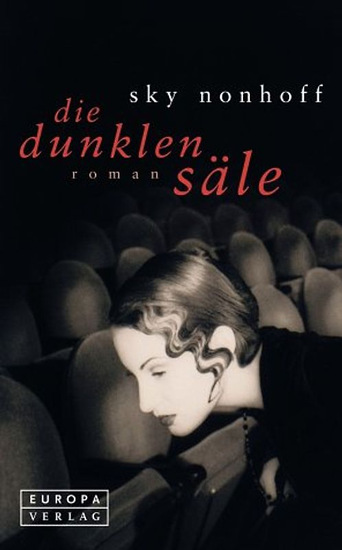 Die dunklen Säle. Roman