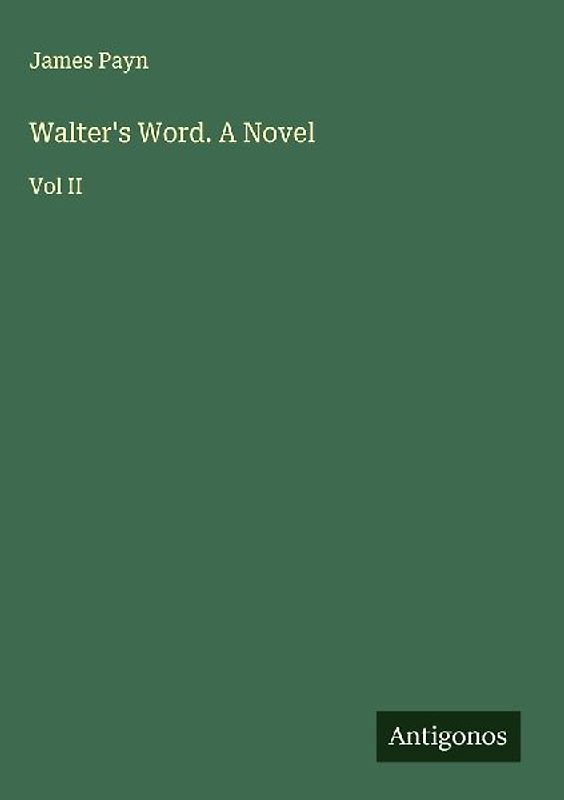 Walter's Word. A Novel